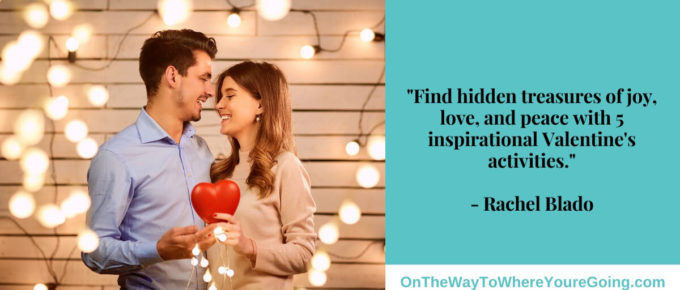 Find hidden treasures of joy when celebrating valentine's day after the loss of your loved one