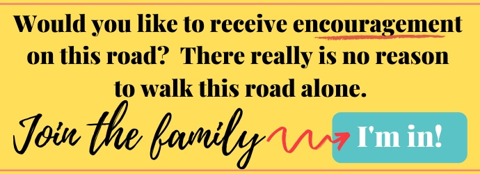 Would you like to receive encouragement on this road? There really is no reason to walk this road alone.