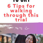 sweet momma, it's okay to cry. 6 tips for walking through this trial