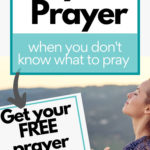 30 Days of Prayer when you don't know what to pray. Get your free prayer guide today.